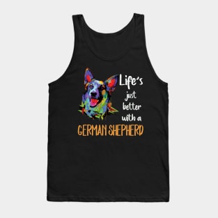 Life's Just Better With A German Shepherd Tank Top